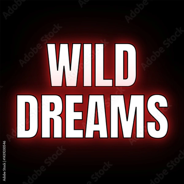 Fototapeta Vector text illustration for Wild Dreams.