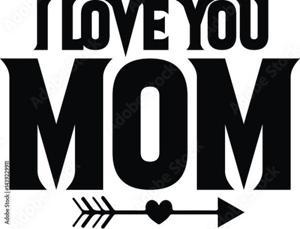 Fototapeta I Love You Mom