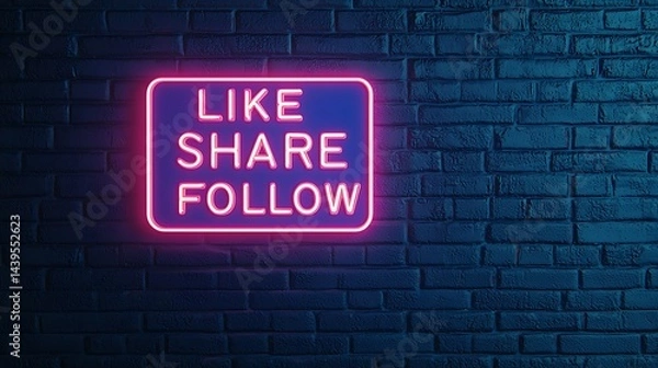 Obraz Neon sign on a dark brick wall with the words "LIKE SHARE FOLLOW" glowing in pink and blue.