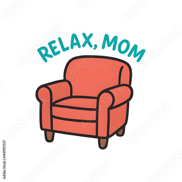 Fototapeta A cozy armchair invites relaxation, with the message "Relax, Mom." The illustration captures the essence of comfort and tranquility