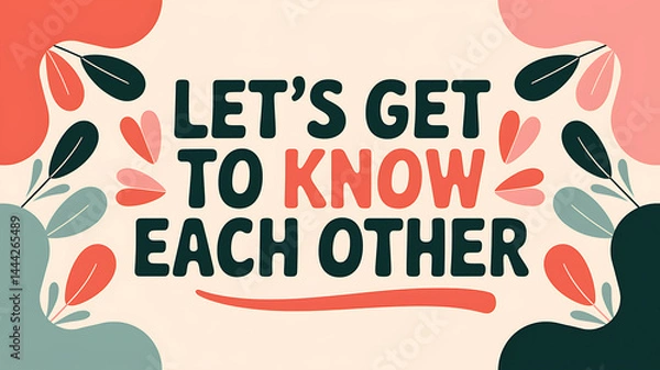 Obraz let’s get to know each other