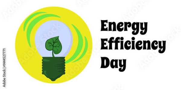 Obraz Energy Efficiency Day, design idea for a horizontal poster, banner or leaflet about environmental protection