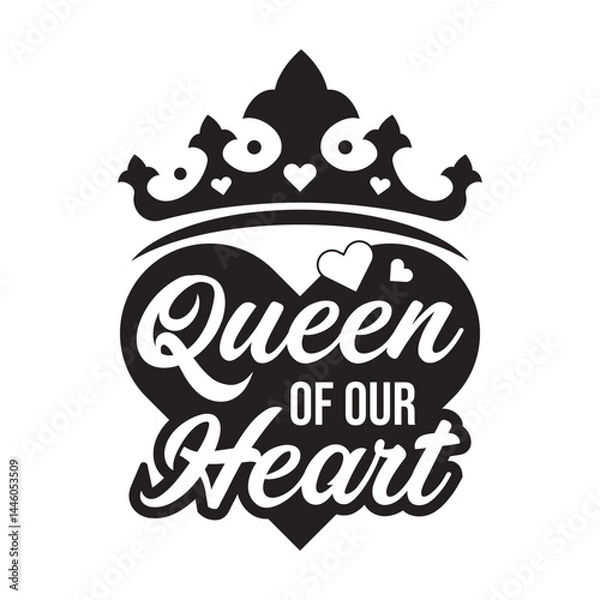 Obraz Queen of Our Hearts SVG – Crown and Heart Calligraphy Design for Mother’s Day