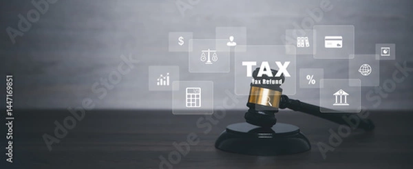 Fototapeta Old wood Judge hammer with bar  TAX REFUND and refund tax of duty taxation business, graphs and chart being demonstrated on the screen media,  tablet pc and selecting tax refund.