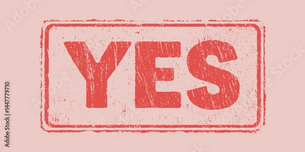 Fototapeta Yes Stamp, Red Grunge Affirmative Mark, Approval Confirmation, Positive Response Notification