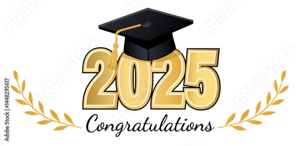 Obraz Sign Text for Graduation 2025 - Congratulations on White Background in Black and Gold Lettering with Cap and Laurels