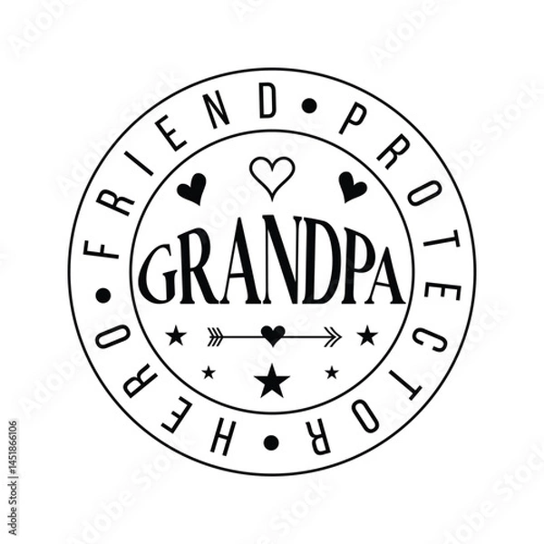 Obraz Decorative  Grandpa: Friend, Protector, Hero Circle Typography Design
