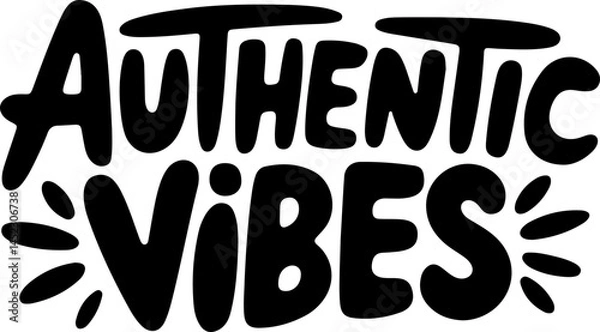 Fototapeta Authentic Vibes Handwritten Typography Design