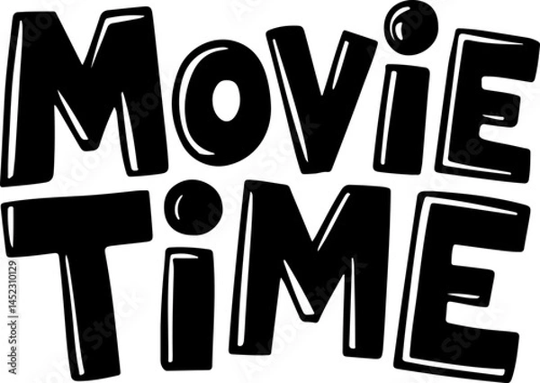 Obraz Movie Time Fun Bold Black Text