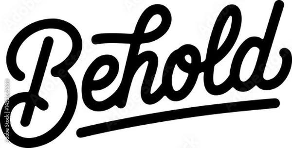 Fototapeta Behold Script Typography Word Art