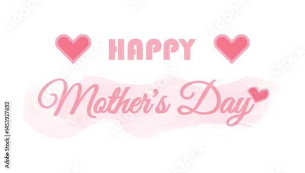 Obraz Happy Mother’s Day greeting card with hearts and pink text on a white background, a romantic celebration design for Mom, festive banner design for mother appreciation celebration, and love expression