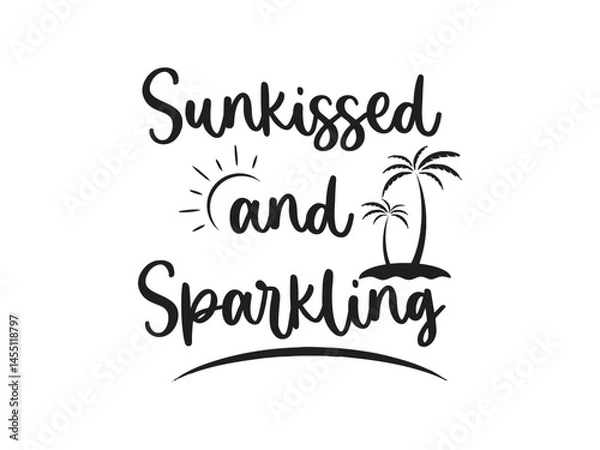 Fototapeta Sunkissed and Sparkling 
Trendy and vibrant summer T-shirt design, featuring bold typography and colorful seasonal element, Perfect for warm-weather fashion, vacation outfits
