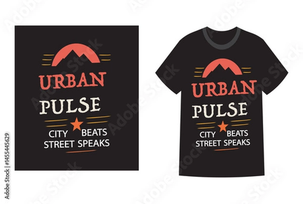 Fototapeta Urban Pulse T-Shirt Design Bold Typography with City Beats & Mountain Graphic. Street Culture Inspired Tee  Urban Pulse with Grunge Fonts and Retro Vibes.  Urban Pulse Streetwear with Mountain Sunset.