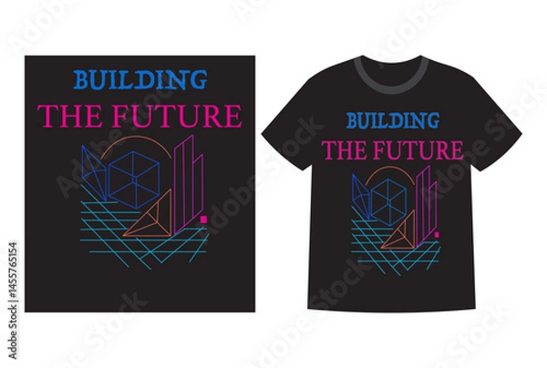 Fototapeta Futuristic Neon T-Shirt Design Building the Future Typography and Geometry. Modern Vector T-Shirt Art with Abstract Lines and Typography Build the Future Theme.