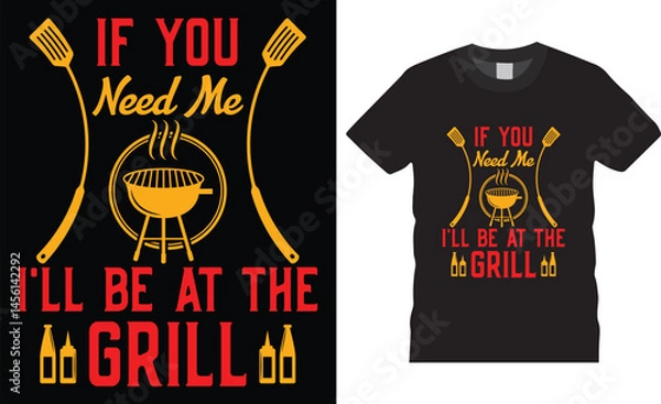 Fototapeta BBQ Premium vector typography t-shirt design Perfect for print Template.If you need me i'll be at the grill