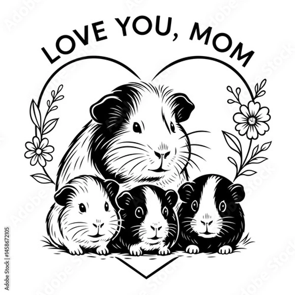 Fototapeta Love You Mom Meerschweinchen Familie.  Liebevoll gezeichnete Meerschweinchen-Mama mit ihren Babys, eingerahmt von floralen Elementen und einem Herz. Perfekt als Muttertagsmotiv oder für Tierfreunde.