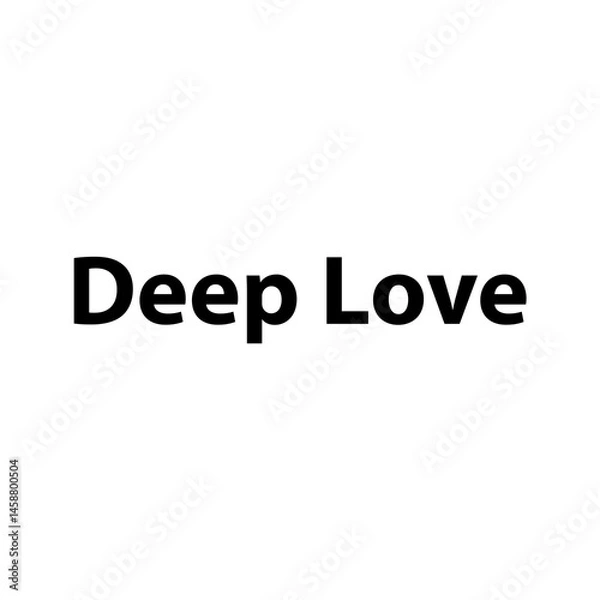 Fototapeta Deep Love —Simple Bold Text, Isolated on Black Background
