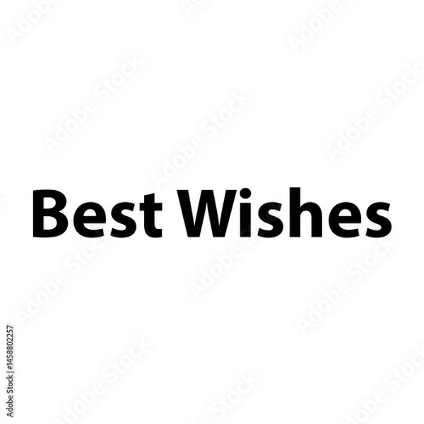 Fototapeta Best Wishes —Simple Bold Text, Isolated on Black Background
