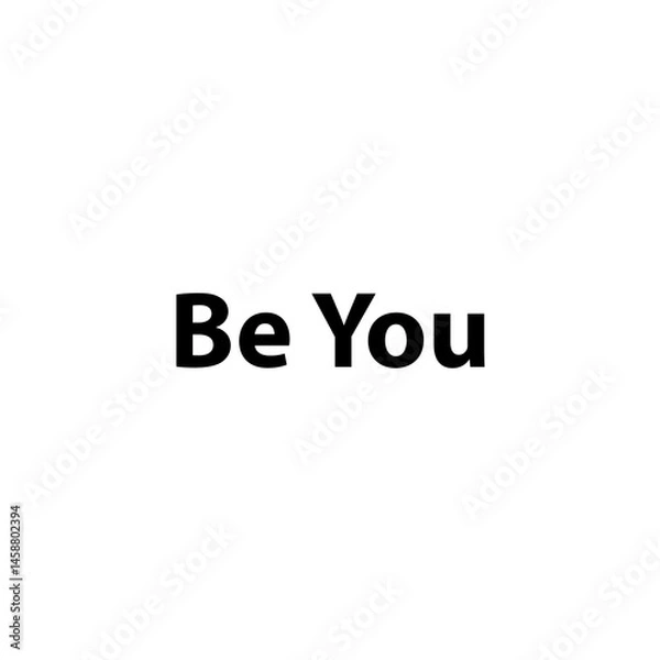 Obraz Be You —Simple Bold Text, Isolated on Black Background