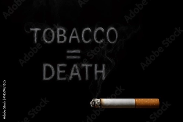 Fototapeta "World No Tobacco Day Concept: Tobacco Equals Death Message with Cigarette Smoke Art"