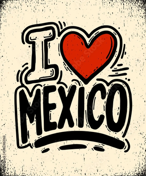 Fototapeta Vector illustration of “I love Mexico” with bold red heart and distressed textured lettering in vintage style