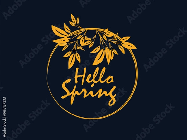 Fototapeta Elegant Hello Spring Design with Golden Leaves and Circular Frame on Dark Background
