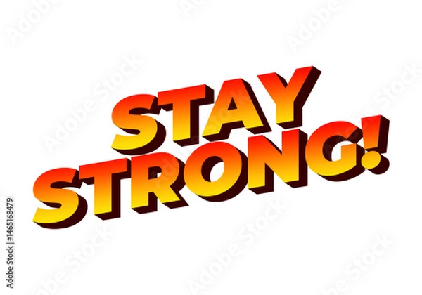 Fototapeta Stay strong. Bold fonts text effect with halftone pattern style