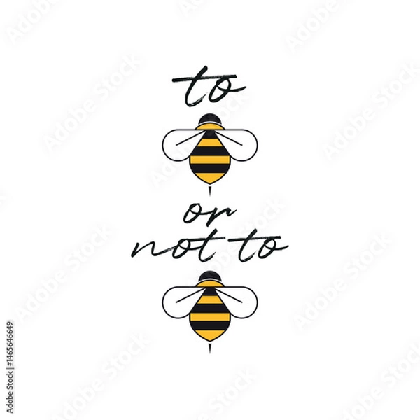 Fototapeta to bee or not to bee