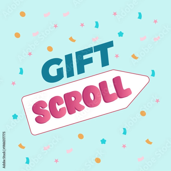 Fototapeta Bright and fun “Gift Scroll” message with confetti and stars on a blue pastel background. Perfect for online store promotions, giveaways, and festive marketing.