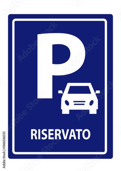 Obraz Cartello Parcheggio Riservato