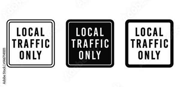 Fototapeta Local Traffic Only Sign Icon Black and White Square Symbols Vector Design