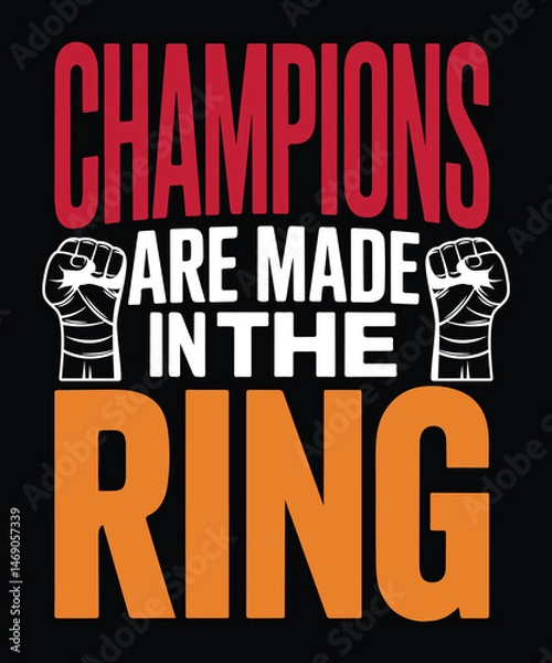 Fototapeta Champions are made in the ring boxing motivational graphic vector illustration