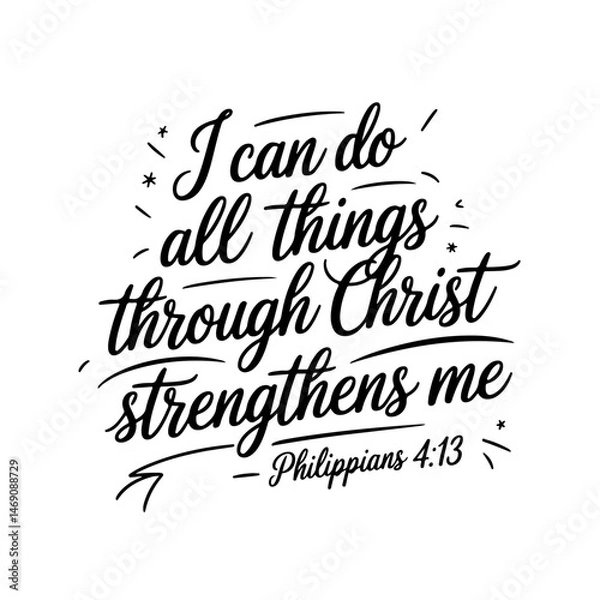 Obraz I can do all things through Christ who strengthens me – Philippians 4:13. Vector Design Isolated on White Background