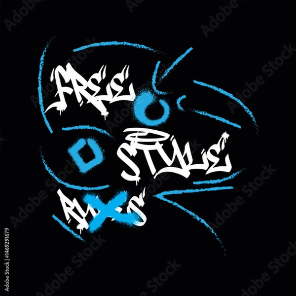 Obraz freestyle typography hipster street art graffiti slogan print with neon spray effect for graphic tee t shirt - Vector