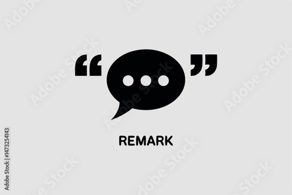 Fototapeta Simple black speech bubble icon with quotation marks and the word remark on light background