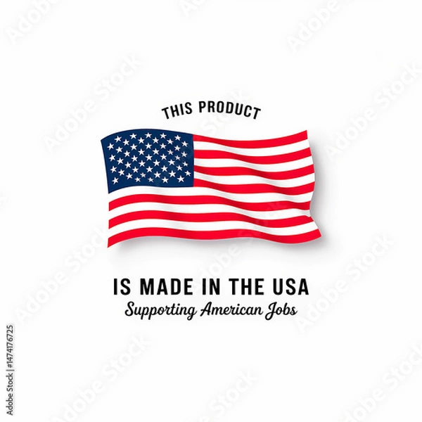 Obraz Premium American Made Product Emblem Showcasing National Pride And Commitment To Supporting Domestic Workforce
