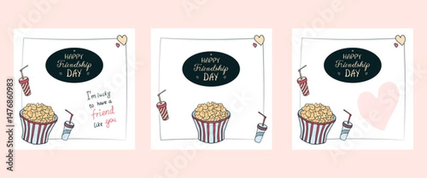 Fototapeta Set of hand drawn Friendship Day posters, invitations, greeting cards, post templates in various designs, cute doodle popcorn bucket, paper сold drink cups, hand written greetings, empty space