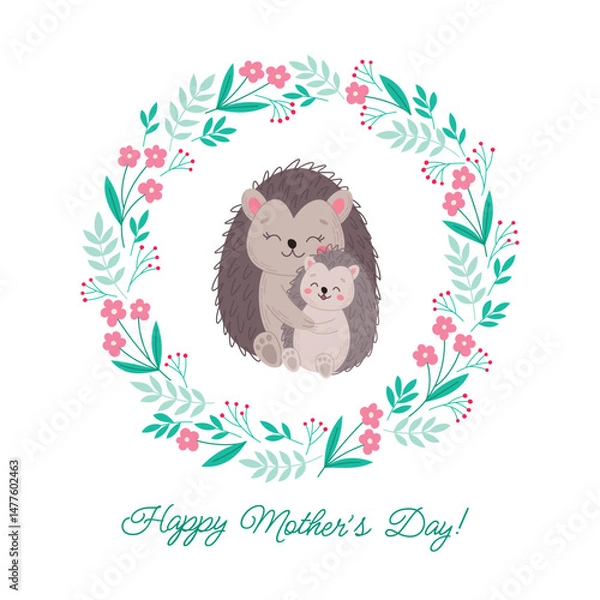 Fototapeta Happy Mother's Day postcard with happy mother and baby hedgehog. Cute family of wild animals. Flat vector card template with floral wreath