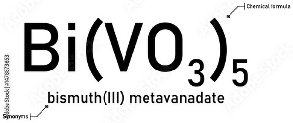 Fototapeta Bismuth(III) metavanadate chemical formula and synonyms with callout titles