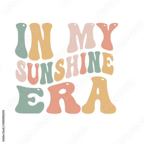 Obraz In My Sunshine Era Retro Text Graphic