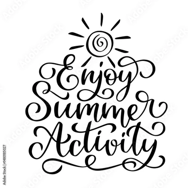 Fototapeta Enjoy Summer Activity lettering in script style. Black letters on white background. Brush hand written calligraphy style with flourish	