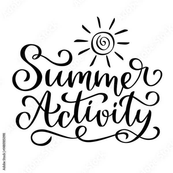 Fototapeta Summer Activity lettering in script style. Black letters on white background. Brush hand written calligraphy style with flourish	