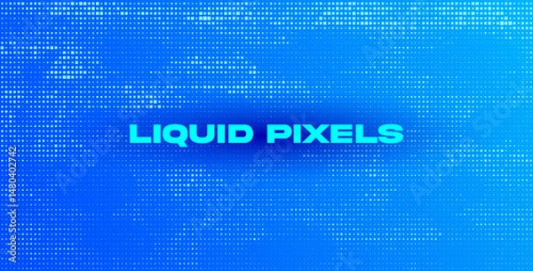 Fototapeta Liquid Pixels. Digital Pixel Grid Background. Cyber Technology. Data Stream Visualization. AI Innovation. Digital Noise.