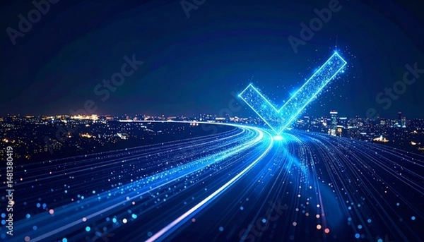 Obraz A glowing blue checkmark shines above a city skyline, symbolizing approval and success, with light trails suggesting movement and innovation