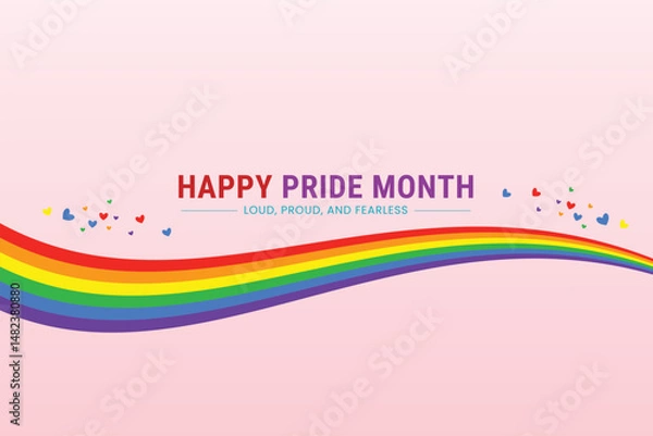 Fototapeta Happy Pride Month Loud Proud and Fearless Rainbow Wave Hearts