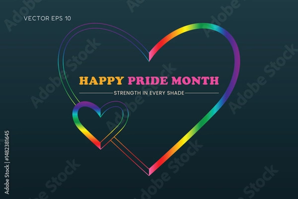 Fototapeta Happy Pride Month Strength in Every Shade Rainbow Heart Inside