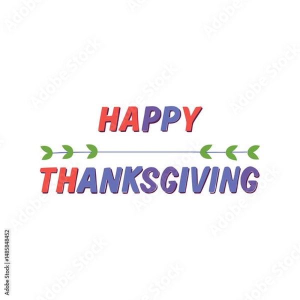 Obraz Happy Thanksgiving typography vector illustration. Autumn holiday calligraphy text, seasonal greeting, festive handwritten design.

