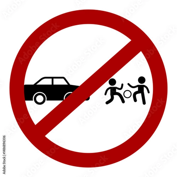 Fototapeta "Do not play near the traffic" sign / icon