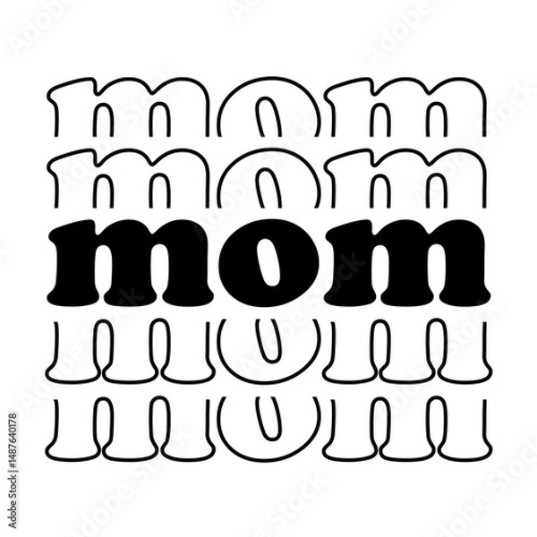 Obraz Stacked mom svg cut file. Isolated vector illustration.