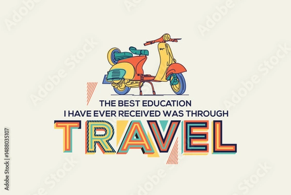 Obraz Travel quote with scooter. Inspirational quote with geometric modern typography.
